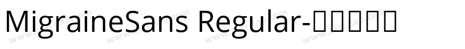 MigraineSans Regular字体转换